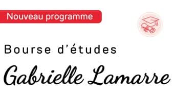 Bourse d’études Gabrielle Lamarre